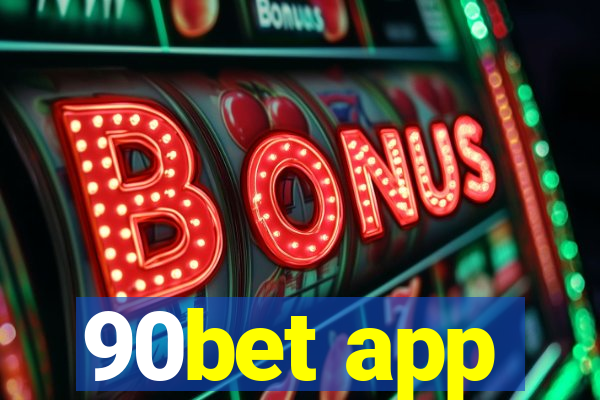 90bet app